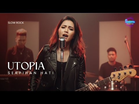 UTOPIA_SERPIHAN HATI📍VERSI SLOW ROCK (Cover By Raesta) 