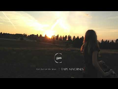 Get Out Of My Way - Tape Machines feat. Vicki Vox