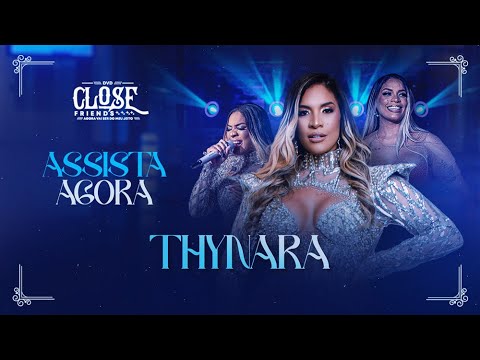 THYNARA - DANY MYLER (DVD CLOSE FRIENDS)