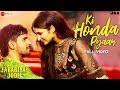 Ki Honda Pyaar Full Video Jabariya Jodi Sidharth Malhotra Parineeti Chopra ARIJIT SINGH