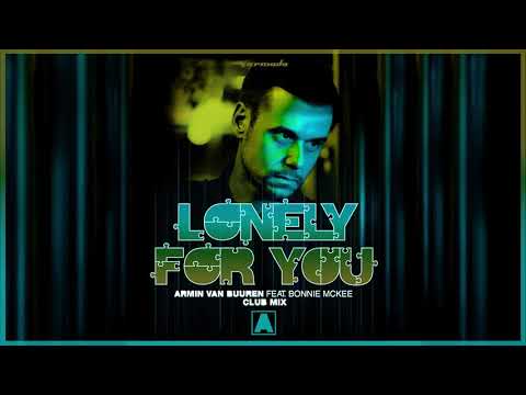 Armin van Buuren feat. Bonnie McKee - Lonely For You (Extended Club Mix)