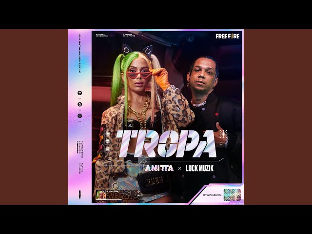 Download  TROPA (feat.  Luck Muzik) - Anitta 