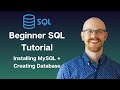 Installing MySQL and Creating Databases | MySQL for Beginners