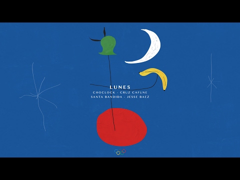 LUNES ft. Choclock, Cruz Cafuné, Santa Bandida & Jesse Baez