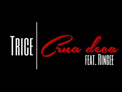 Trice feat. Ringee - Crna deca (2014)
