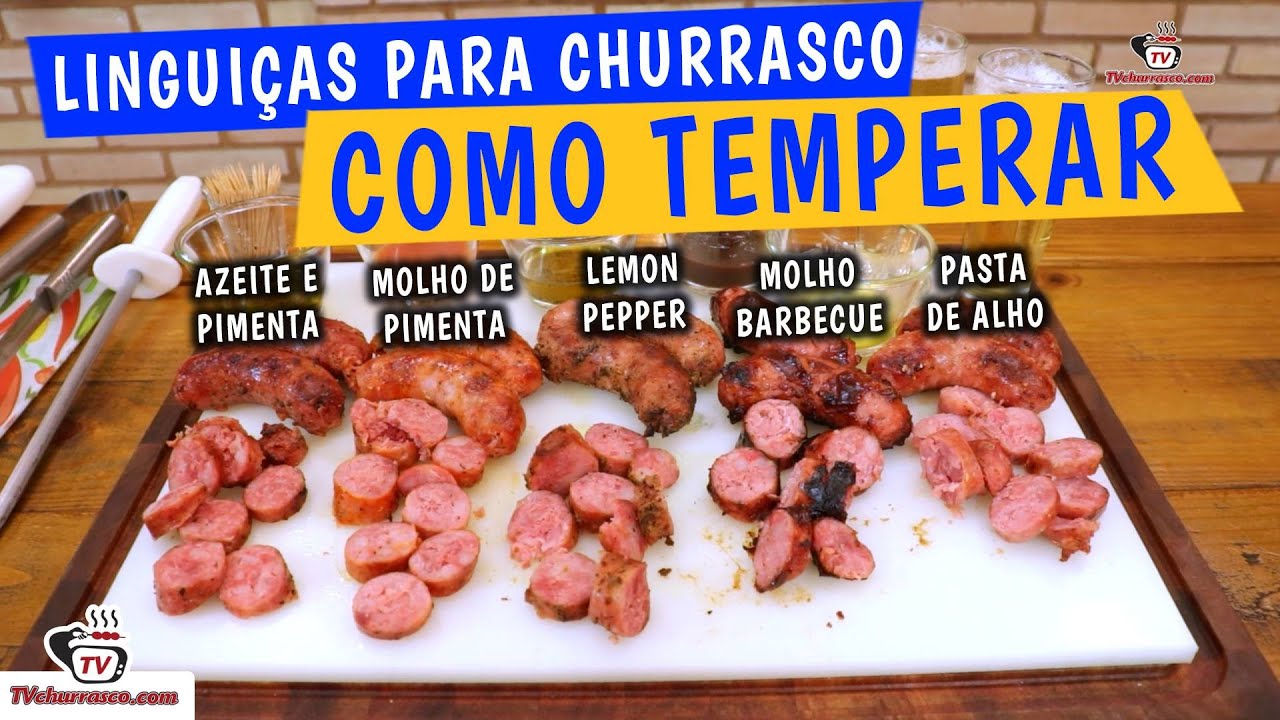 Linguiças para Churrasco - Como Temperar - TvChurrasco