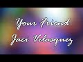 Your Friend - Jaci Velasquez