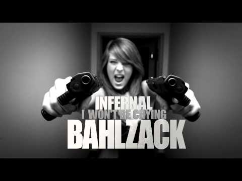 Infernal - I won't be Crying (Bahlzack Beast Remix 2013) HQ