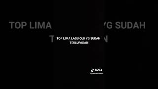 Download lagu top lima lagu old yg sudah terlupakan mp3 Download lagu top lima lagu old yg sudah terlupakan mp3