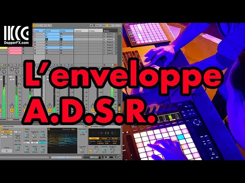 L'enveloppe A D S R / Sound-design