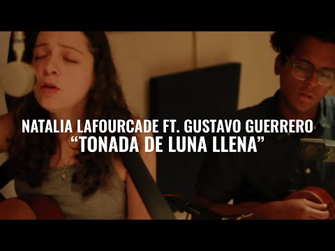 Natalia Lafourcade ft. Gustavo Guerrero - Tonada De Luna Llena | El Ganzo Session