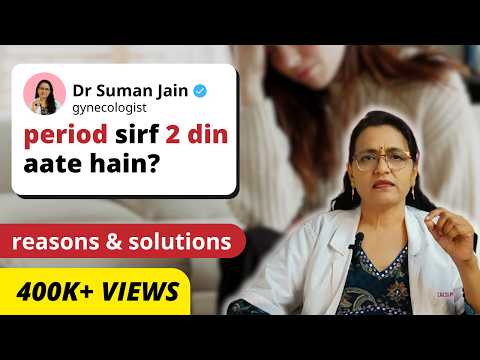 Period kam hone ke Reasons aur Solutions | Period Flow Reduced | Dr. Suman Jain
