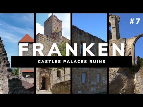 #7 FRANKEN Castles Palaces Ruins | Burgen Schlösser und Ruinen | Walking Tour | Germany 4K