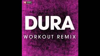 Dura (Workout Remix)
