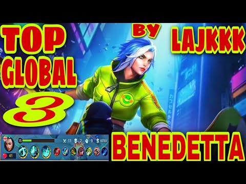 Benedetta agresive gameplay 2021| TOP GLOBAL BENEDETTA BY LAJKK~MOBILE LEGENDS