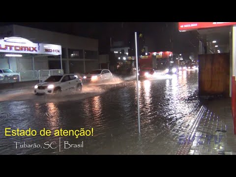 Chuvas no Sul de SC, Tubarão - Estado de atenção!