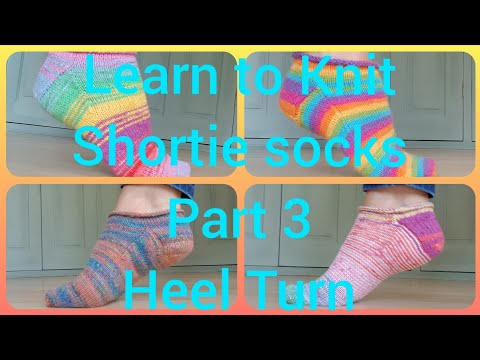 Shortie Sock Knitting Tutorial Part 3 Heel Turn For Beginners Step by Step