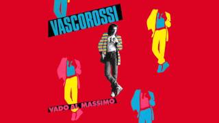 Vasco Rossi - Vado al massimo (Remastered)