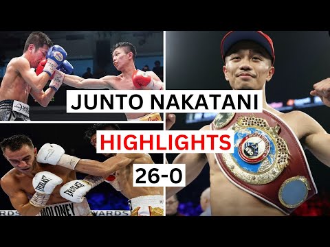 Junto Nakatani (26-0) Highlights & Knockouts