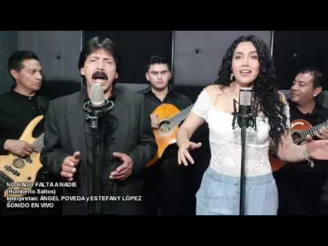 No hago falta a nadie - Angel Poveda y Estefany López