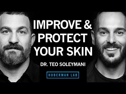 How to Improve & Protect Your Skin Health & Appearance | Dr. Teo Soleymani