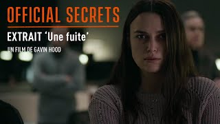 OFFICIAL SECRETS - Extrait : "Une Fuite" [VOST]