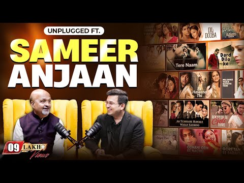 Unplugged ft. Sameer Anjaan | Inside Story of Bollywood Music | Tere Naam | Salman Khan | Aishwarya