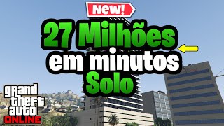 SAIU! NOVO💲27 MILHÕES SOLO EM MINUTOS💲GLITCH DE DINHEIRO GTA 5 ONLINE GLITCH DE DINHEIRO 🤑✅️