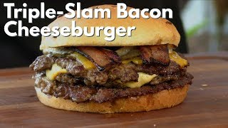 Triple-Slam Bacon Cheeseburger Recipe! | Ballistic BBQ