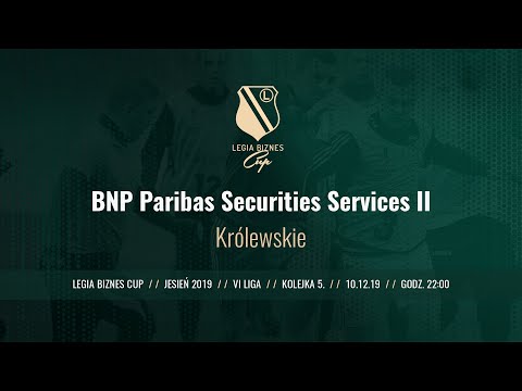 Skrót spotkania BNP II  - Królewskie ( Legia Biznes Cup Jesień 2019 )