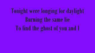 Story of the Year- Ghost of You and I Lyrics