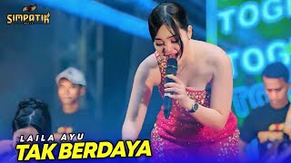 Download lagu LAILA AYU - TAK BERDAYA - SIMPATIK MUSIC - PEMUDA NGALAPAN JAKENAN - DHEHAN PRO AUDIO mp3