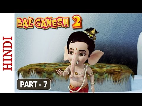 Bal Ganesh 2 - Part 7 Of 7 - Stories of Lord Ganesh - Kids Animated Film
