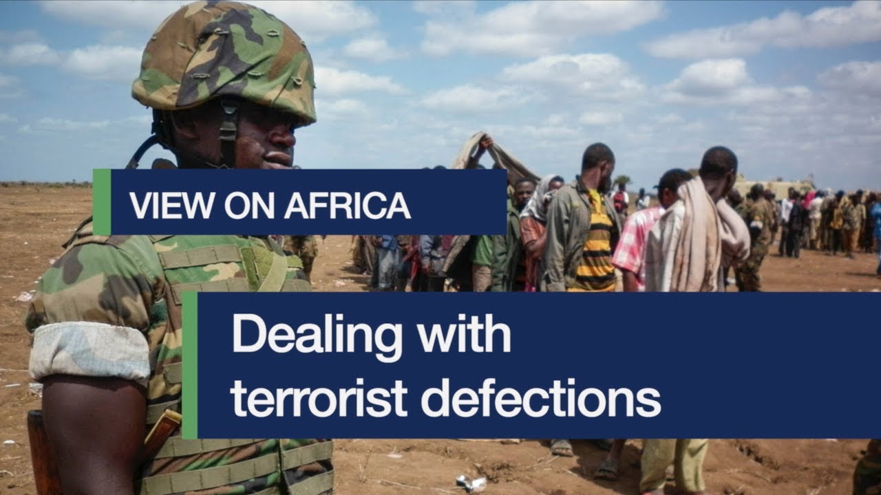 View on Africa: dealing with terrorist defections