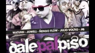 Dale pal Piso (Official Remix)- Watussi ft Jowell, Voltio &amp; JQ