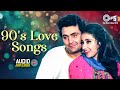 90 S Love Songs Audio Jukebox Hindi Sadabahar Songs 90 S Bollywood Romantic Songs 90 S Hits