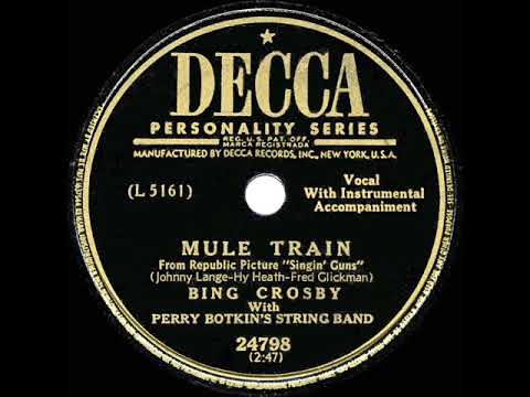 1949 HITS ARCHIVE: Mule Train - Bing Crosby