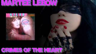 MARTEE LEBOW ♠ Crimes Of The Heart ♠HQ