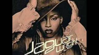 Love Need and Want You - Jaguar Wright