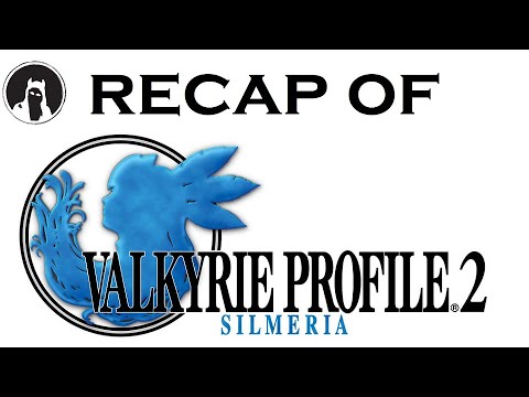 Recap of Valkyrie Profile 2: Silmeria (RECAPitation)