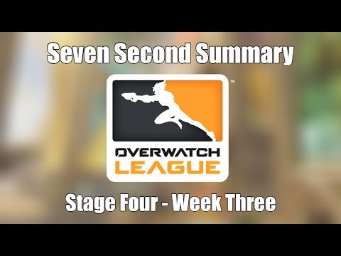 Seven Second Summary - OWL Stage 4 Week 3