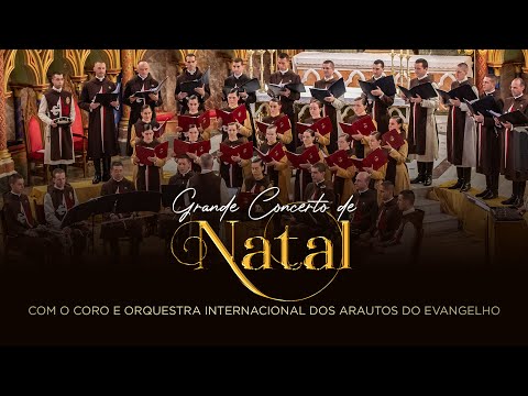 GRANDE CONCERTO DE NATAL | Coro e Orquestra Internacional dos Arautos do Evangelho (Especial)