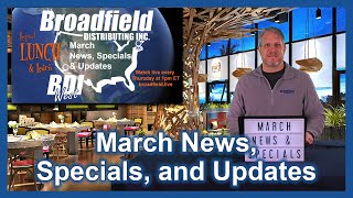 March News, Specials, & Updates