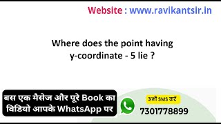 Where does the point having y-coordinate - 5 lie ?