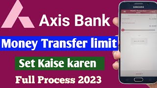axis bank daily transection limit increase | how to set axis bank transection limit in mobile app