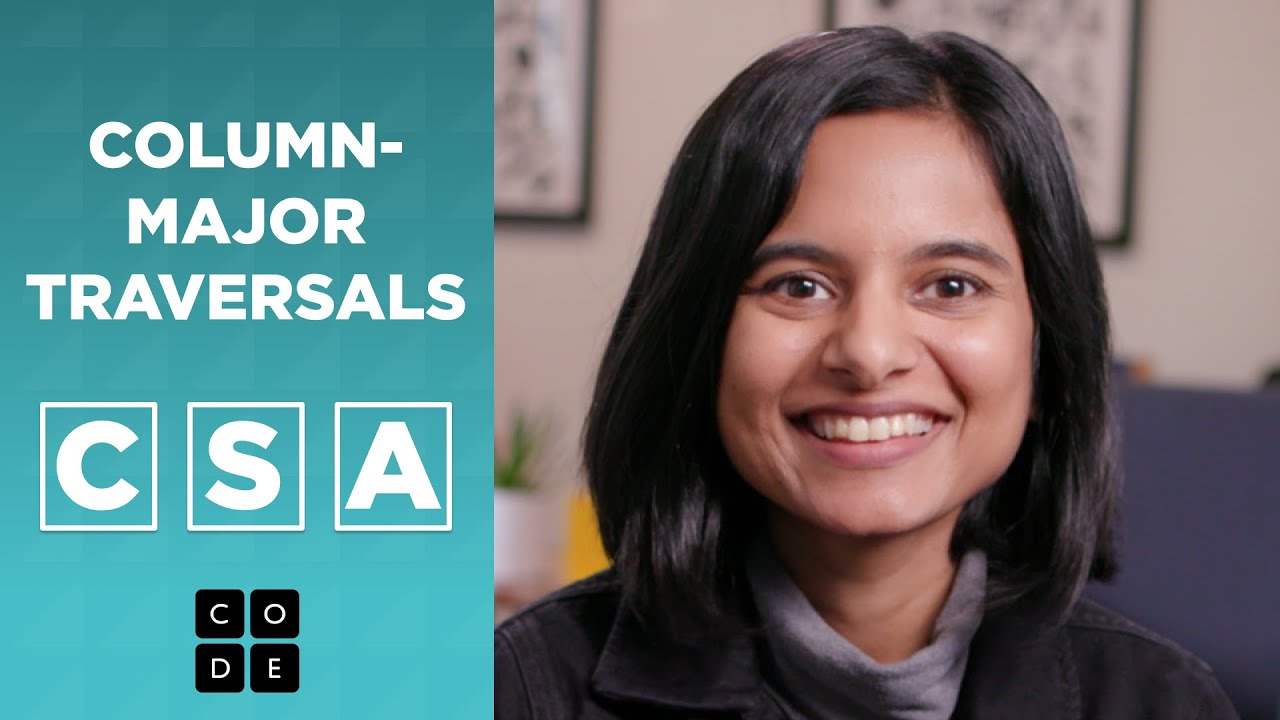 CSA: Column-Major Traversals