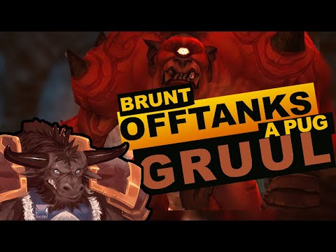 Brunt Offtanks a Pug Gruul