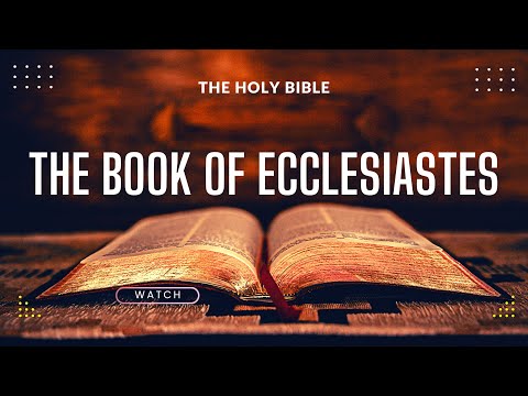 The Holy Bible - Ecclesiastes 1-12 | KJV | #audiobible #gospel #scripture #video #god #bible #verse