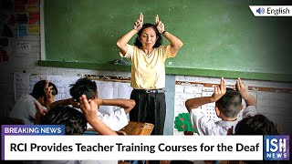 RCI Provides Teacher Training Courses for the Deaf