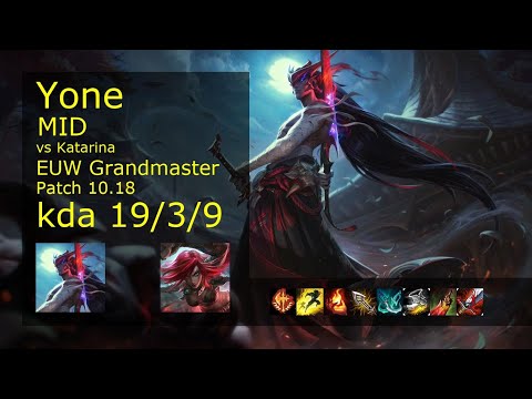 Yone vs Katarina Mid - EUW Grandmaster 19/3/9 Patch 10.18 Gameplay